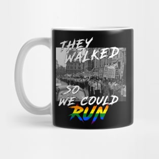 They Walked So We Could Run Gay Pride Mug